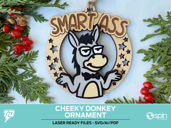 Cheeky Donkey "SMART ASS" Ornament - Laser Ready File - All Lasers - One File