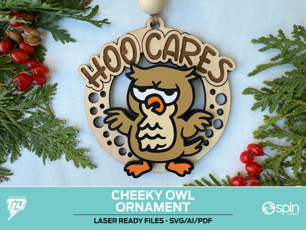 Cheeky Owl "HOO CARES" Ornament - Laser Ready File - All Lasers - One File