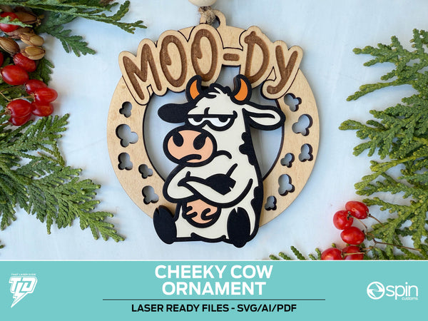 Cheeky Cow "MOO-DY" Ornament - Laser Ready File - All Lasers - One File