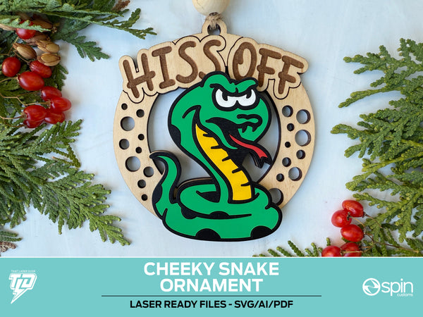 Cheeky Snake "HISS OFF" Ornament - Laser Ready File - All Lasers - One File