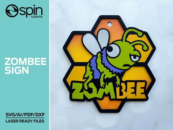 Zom-Bee/ZomBee Sign - Laser ready file - Glowforge and other lasers