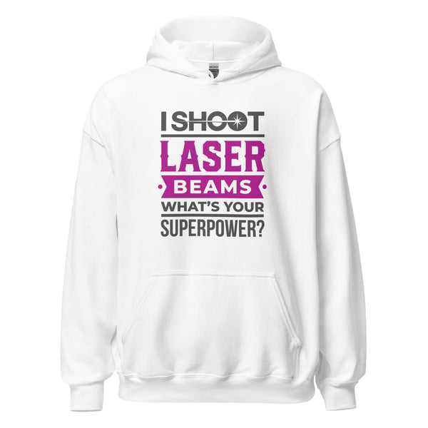 I Shoot Laser Beams - Unisex Hoodie